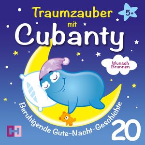 Wunschbrunnen - Beruhigende Gute-Nacht-Geschichte ab 5 Jahre, Cubanty Kuscheltier