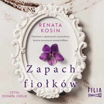 Zapach fiołków audiobook, Renata Kosin