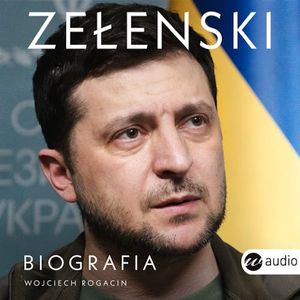 Zełenski. Biografia, Wojciech Rogacin