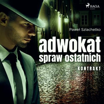 Adwokat spraw ostatnich. Kontrakt audiobook, Paweł Szlachetko