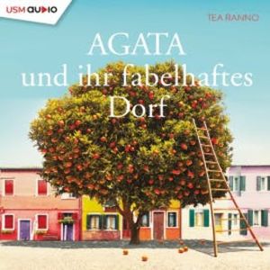 Agata und ihr fabelhaftes Dorf, Tea Ranno