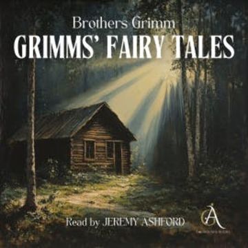 ALL Grimms' Fairytales - Audiobook audiobook, Brothers Grimm