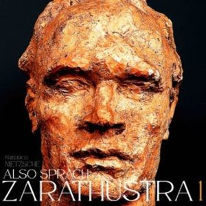 Also sprach Zarathustra 1, Friedrich Nietzsche