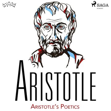 Aristotle’s Poetics, Aristotle