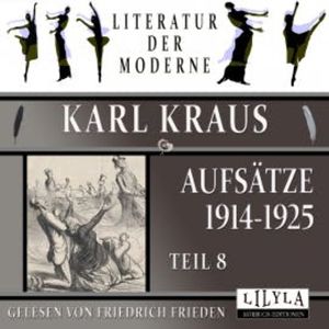 Aufsätze 1914-1925 - Teil 8, Karl Kraus
