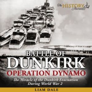 Battle of Dunkirk: Operation Dynamo, Liam Dale