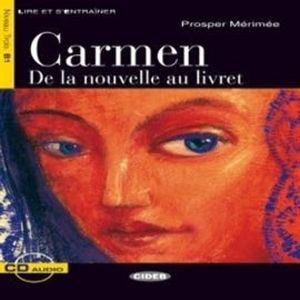 Carmen. De la nouvelle au livret, Prosper Mérimée