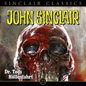 Dr. Tods Höllenfahrt (John Sinclair Classics 25), Jason Dark