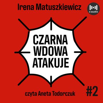 Czarna wdowa atakuje audiobook, Irena Matuszkiewicz