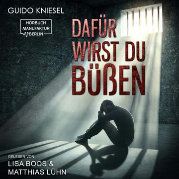 Dafür wirst du büßen audiobook, Guido Kniesel