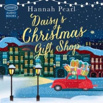 Daisy's Christmas Gift Shop audiobook, Hannah Pearl