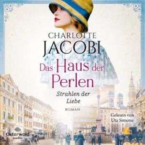 Das Haus der Perlen – Strahlen der Liebe (Perlen-Saga 3), Charlotte Jacobi