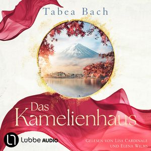 Das Kamelienhaus, Tabea Bach