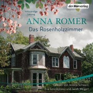 Das Rosenholzzimmer, Anna Romer