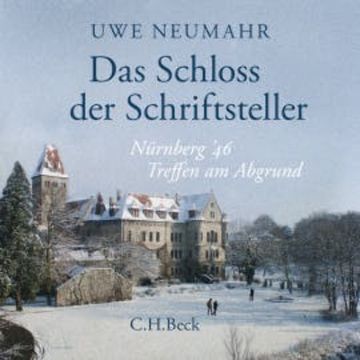 Das Schloss der Schriftsteller audiobook, Uwe Neumahr