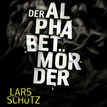 Der Alphabetmörder audiobook, Lars Schütz