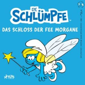 Die Schlümpfe – Das Schloss der Fee Morgane, Peyo
