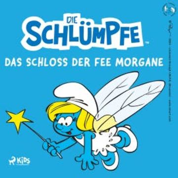 Die Schlümpfe – Das Schloss der Fee Morgane audiobook, Peyo