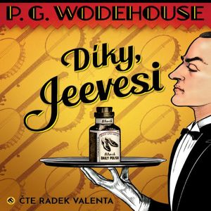Díky, Jeevesi, Pelham Grenville Wodehouse