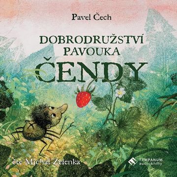 Dobrodružství pavouka Čendy audiobook, Pavel Čech