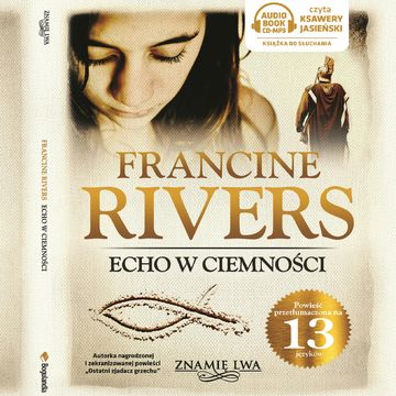 Echo w ciemności tom II Znamię lwa, Francine Rivers