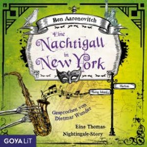Eine Nachtigall in New York. Eine Thomas-Nightingale-Story, Ben Aaronovitch