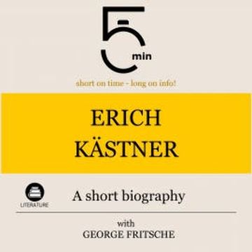Erich Kästner: A short biography audiobook, 5 Minutes