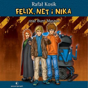 Felix, Net i Nika oraz Bunt Maszyn, Rafał Kosik