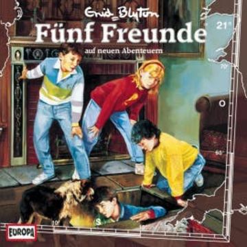 Folge 21: Fünf Freunde auf neuen Abenteuern audiobook, Enid Blyton
