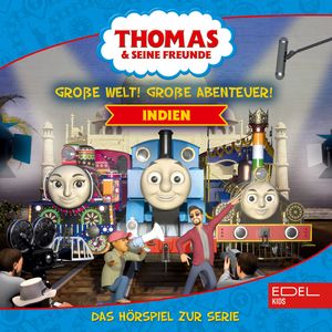 Folgen 12-16: Große Welt! Große Abenteuer! Indien (Das Hörspiel zur Serie), Regina Kette