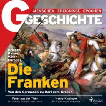G/GESCHICHTE - Die Franken: Von den Germanen zu Karl dem Großen audiobook, G Geschichte