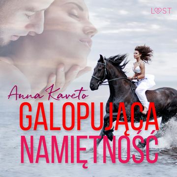 Galopująca namiętność – opowiadanie erotyczne audiobook, Anna Kaveto