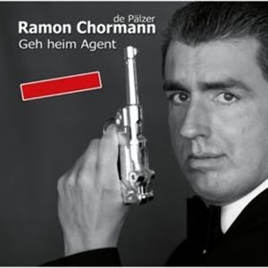 Geh heim Agent, Ramon Chormann