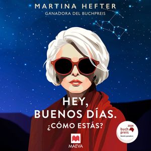 Hey, Buenos días ¿cómo estás?, Martina Hefter