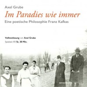 Im Paradies wie immer, Axel Grube