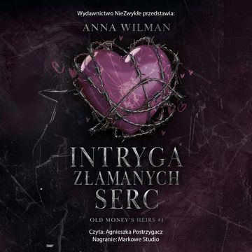 Intryga złamanych serc audiobook, Anna Wilman