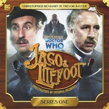 Jago & Litefoot, Series 01 audiobook, Alan Barnes, Andy Lane, Jonathan Morris, Justin Richards