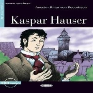 Kaspar Hauser, Anselm Ritter von Feuerbach