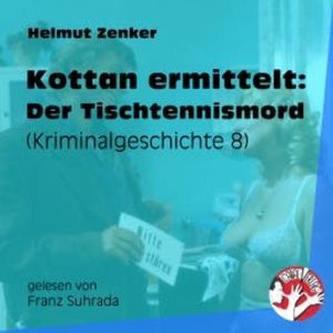 Kottan ermittelt: Der Tischtennismord, Helmut Zenker