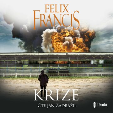 Krize audiobook, Felix Francis