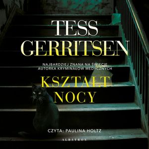 Kształt nocy, Tess Gerritsen