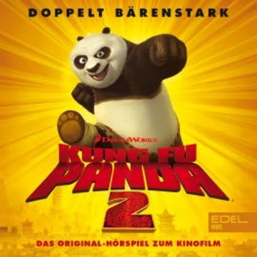 Kung Fu Panda 2 (Das Original-Hörspiel zum Kinofilm) audiobook, Thomas Karallus