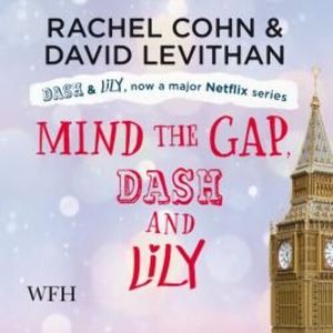 Mind the Gap, Dash & Lily, David Levithan, Rachel Cohn