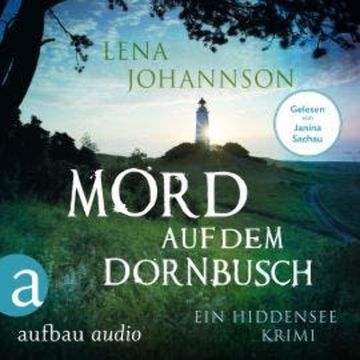 Mord auf dem Dornbusch - Ein Hiddensee-Krimi (Ungekürzt) audiobook, Lena Johannson