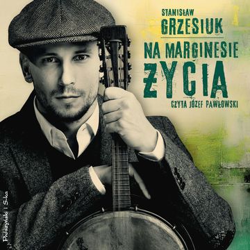 Na marginesie życia audiobook, Stanisław Grzesiuk