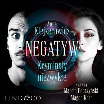 Negatyw - kryminały niezwykłe audiobook, Anna Klejzerowicz