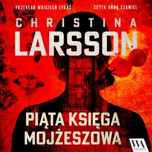 Piąta Księga Mojżeszowa, Christina Larsson