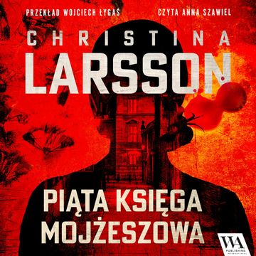Piąta Księga Mojżeszowa audiobook, Christina Larsson