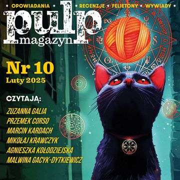 Pulp Magazyn #10 (02/2025), zespół autorów