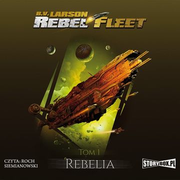 Rebel Fleet. Tom 1. Rebelia audiobook, B.V. Larson
